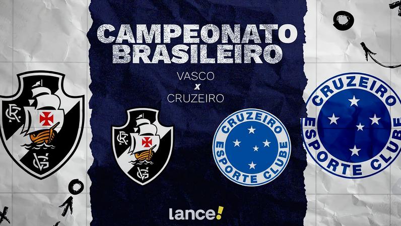 Onde Assistir - Vasco x Cruzeiro (Arte: Lance!)
