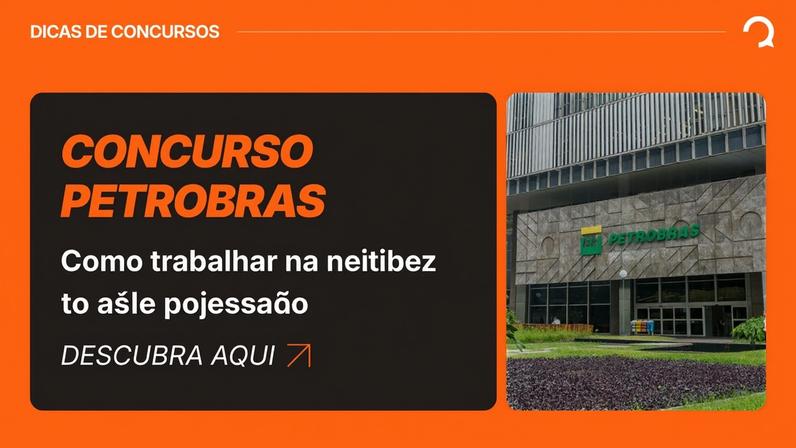 Concurso Petrobras oferece vagas para níveis técnico e superior (Foto: Divulgação)