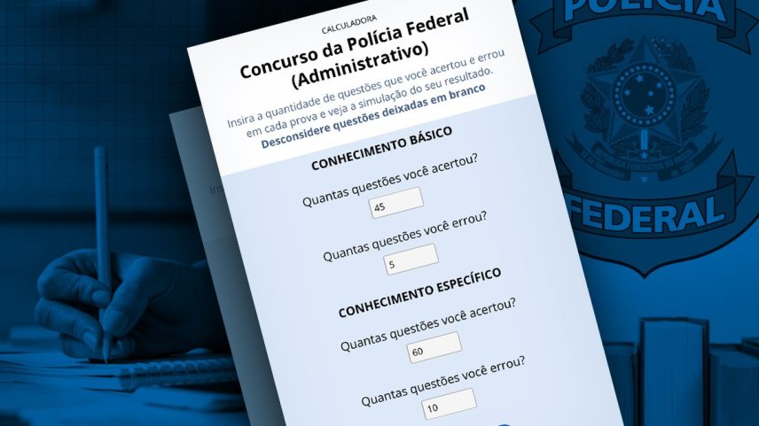 Simule na calculadora do GLOBO sua nota da prova objetiva para o concurso PF Administrativo 2025 — Foto: Arte O Globo