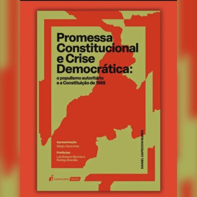 Livro com prefácio de Barroso analisa o populismo autoritário e o bolsonarismo