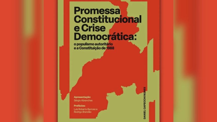 Capa do livro 'Promessa Constitucional e Crise Democrática' — Foto: Divulgação