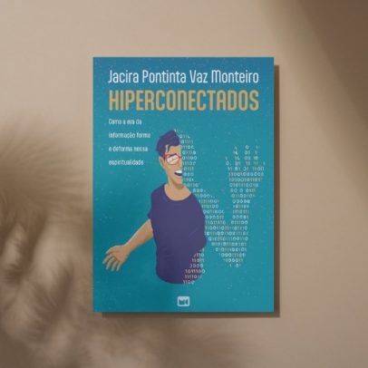 Livro analisa como a era digital afeta a espiritualidade à luz da Bíblia