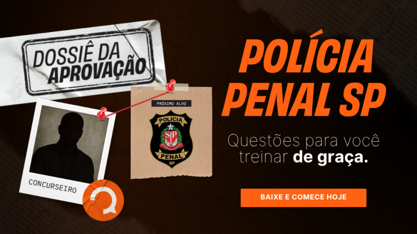 Baixe e-book de Questões do Concurso Penal SP e treine para as provas
