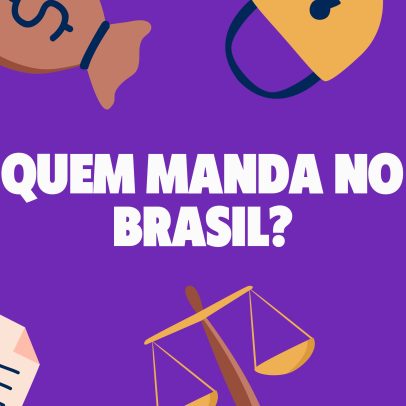 Quem manda no Brasil? Entenda os poderes e a importância do jornalismo na democracia