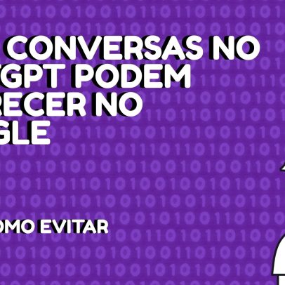 Suas conversas no ChatGPT podem aparecer no Google; veja como evitar