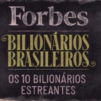 Novos bilionários entram na lista dos mais ricos do Brasil em 2025