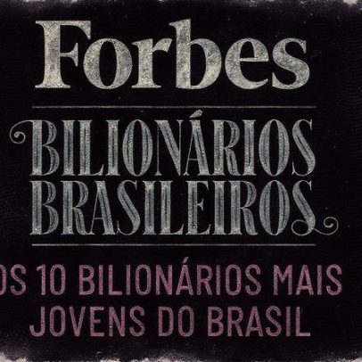 Forbes divulga lista dos 10 bilionários mais jovens do Brasil em 2025