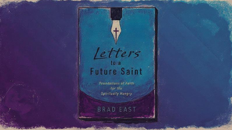 Brad East. “Cartas a um Santo Futuro: Fundamentos da Fé para os Espiritualmente Famintos.” Eerdmans. 2024. 288 páginas. $24,99. (Foto: Reprodução)
