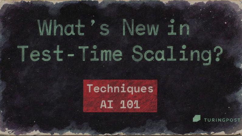 AI 101: O que há de novo em Test-Time Scaling? (Foto: Reprodução)