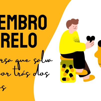 Setembro Amarelo: a conversa que salva vidas por trás dos números