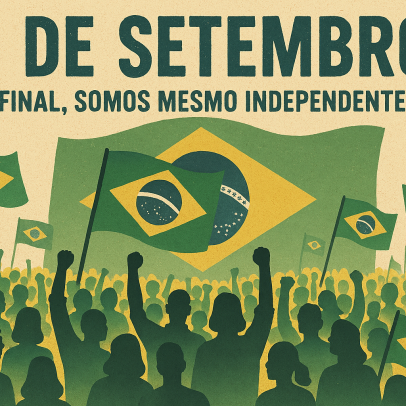 7 de setembro: desfiles, manifestações e revoltas — afinal, somos mesmo independentes?