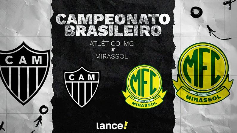 Atlético-MG e Mirassol se enfrentam pelo Brasileirão. Foto: Arte/Lance!