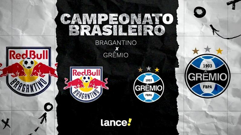 Bragantino e Grêmio jogam pela 27ª rodada da Série A. Foto: Arte/Lance!