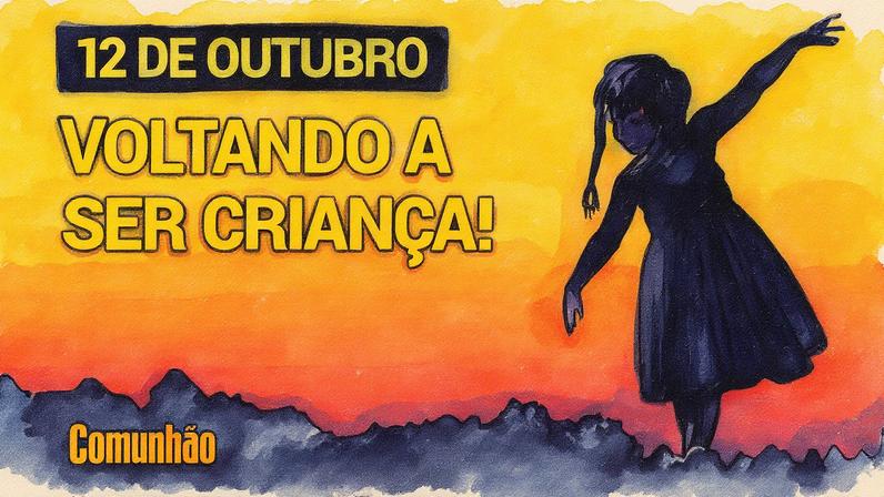 Devocional inspira volta à infância