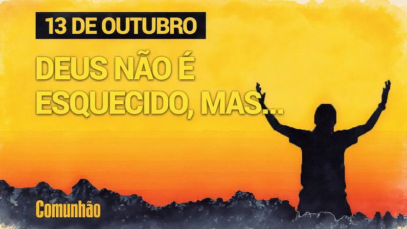 Deus não é esquecido, mas as dúvidas permanecem