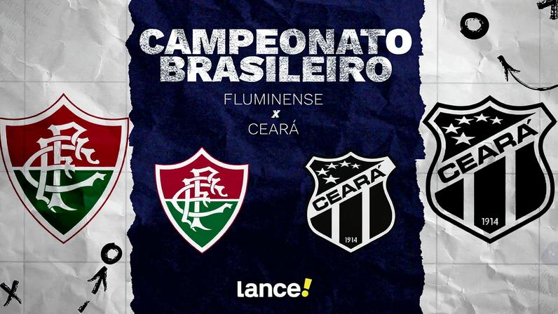 Fluminense e Ceará se enfrentam pelo Brasileirão (Foto: Arte/Lance!)