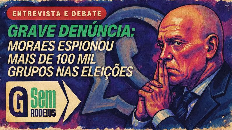 Ministro Moraes é apontado como responsável por vigilância em massa