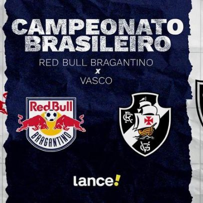 Bragantino enfrenta Vasco com horário, transmissão e escalações prováveis