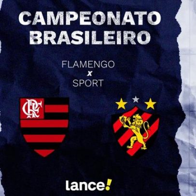 Flamengo x Sport ao vivo e prováveis escalações no Brasileirão