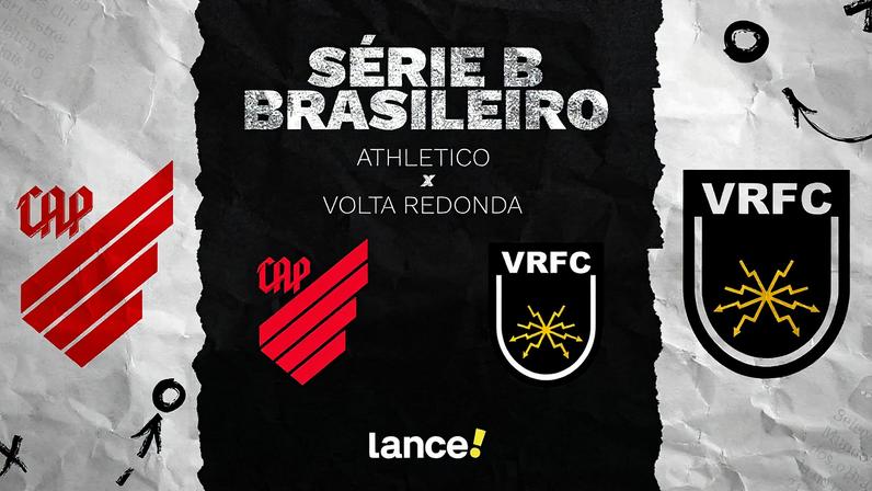 Athletico e Volta Redonda jogam pela Série B, em Curitiba. Foto: Arte/Lance!