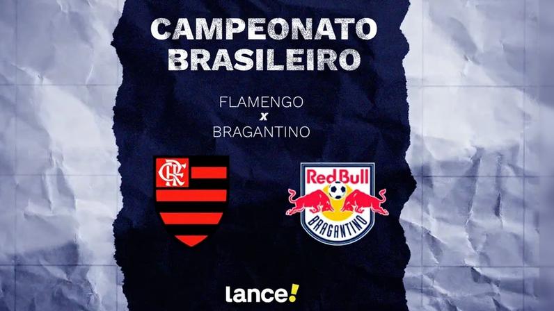 Flamengo e Bragantino se enfrentam pela 35ª rodada do Brasileirão (Arte: Lance!)