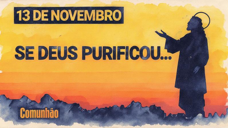 Devocional revela como Deus purificou os fiéis