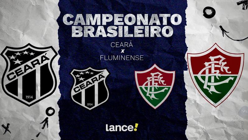 Ceará e Fluminense se enfrentam pelo Brasileirão (Foto: Arte/Lance!)