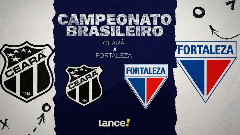 Ceará e Fortaleza se enfrentam pelo Brasileirão (Foto: Arte/Lance!)