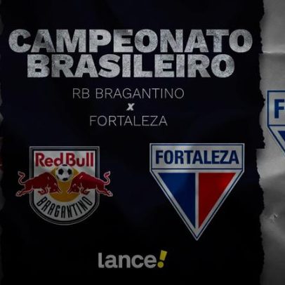 RB Bragantino x Fortaleza: horário, transmissão ao vivo e escalações