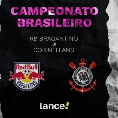 Bragantino enfrenta Corinthians ao vivo com horário e escalações no Brasileirão