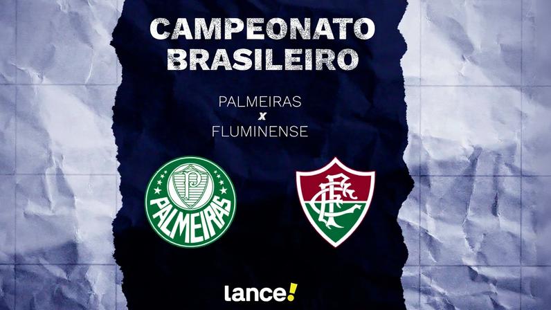 Palmeiras e Fluminense se enfrentam neste sábado (22) (Foto: Arte Lance!)