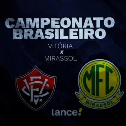 Vitória x Mirassol: horários, transmissão e escalações