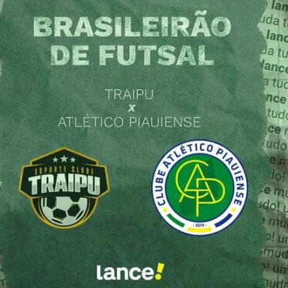 Traipu enfrenta Atlético Piauiense na final do Campeonato Brasileiro de Futsal