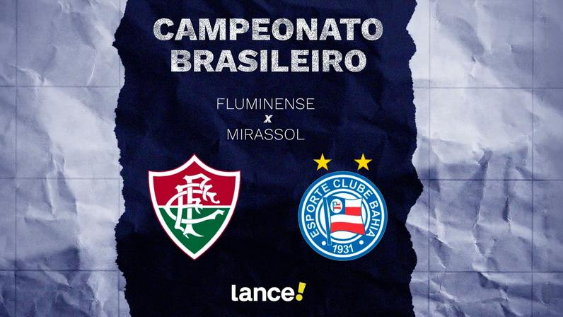 Fluminense x Bahia: onde assistir ao vivo, horário e escalações