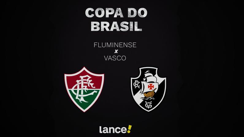 Fluminense x Vasco: volta da Copa do Brasil tem horário e escalações