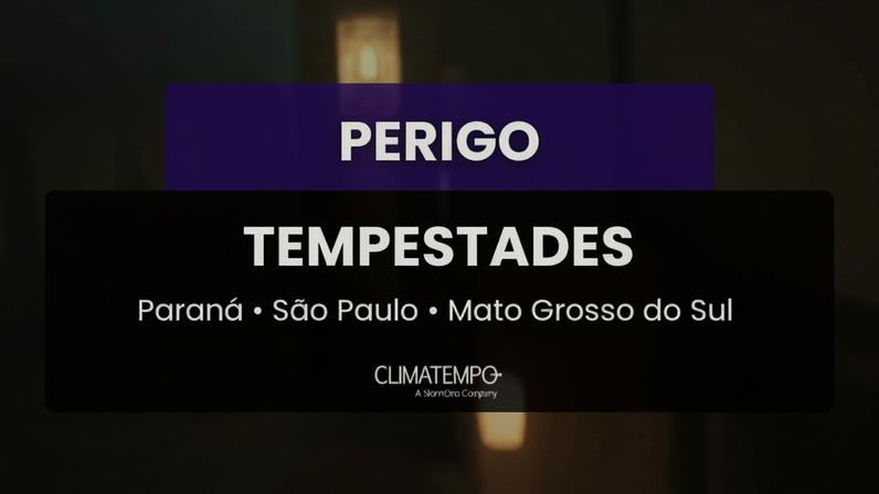 Alerta de tempestades no Paraná, São Paulo e Mato Grosso do Sul