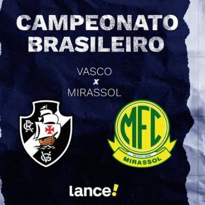 Vasco x Mirassol: horário, transmissão e prováveis escalações