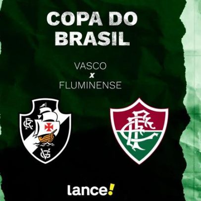 Vasco x Fluminense: horário, transmissão e escalações na Copa do Brasil