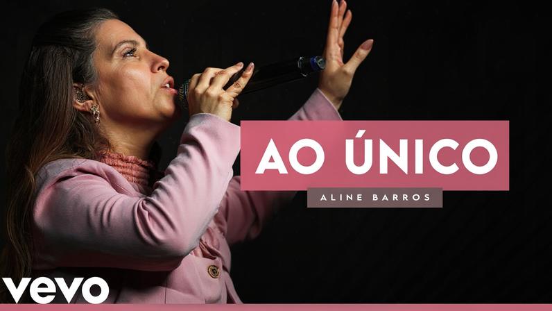 Ao Único — Aline Barros