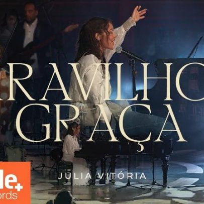 Julia Vitória lança a música Maravilhosa Graça