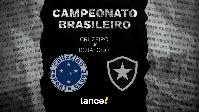 Cruzeiro x Botafogo: horário, onde assistir e escalações no Brasileirão