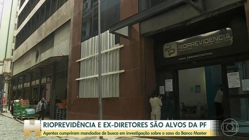 Polícia Federal mira aplicações de quase R$ 1 bilhão do Rioprevidência no Banco Master; presidente e ex-diretores são alvo de buscas