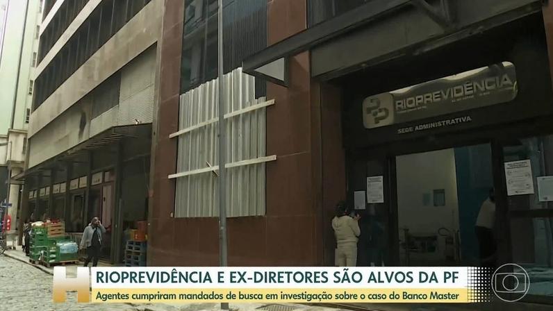 Polícia Federal mira aplicações de quase R$ 1 bilhão do Rioprevidência no Banco Master; presidente e ex-diretores são alvo de buscas