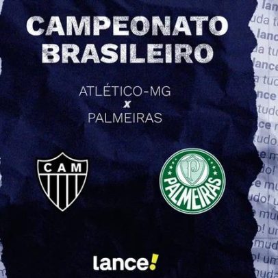 Atlético-MG x Palmeiras: horário, transmissão e escalações pelo Brasileirão