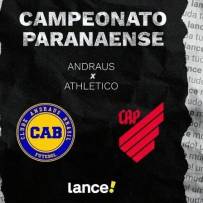 Andraus x Athletico: como assistir ao vivo e horários do Paranaense 2026