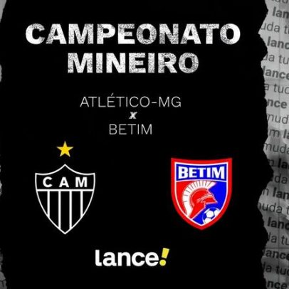 Atlético-MG x Betim: horários e escalações do Mineiro 2026