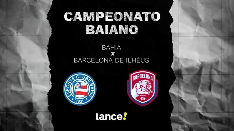 Bahia e Barcelona de Ilhéus se enfrentam nesta terça-feira (Foto: arte/Lance)