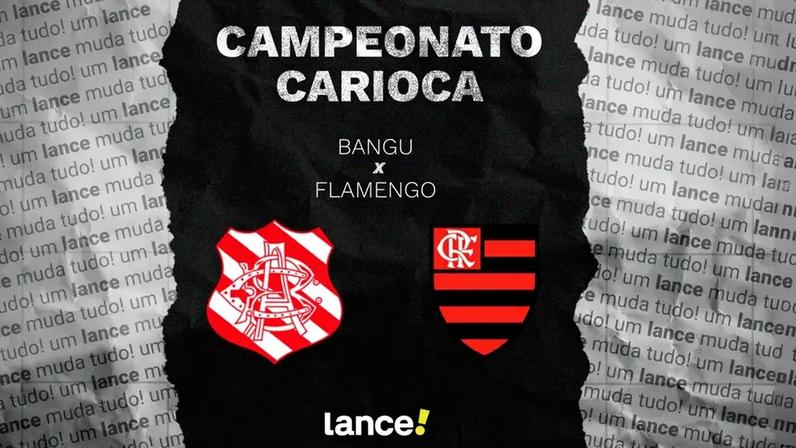 Bangu e Flamengo se enfrentam pela primeira rodada do Campeonato Carioca 2026 (Arte: Lance!)