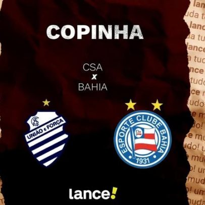 CSA x Bahia: onde assistir ao vivo, horário e escalações da Copinha