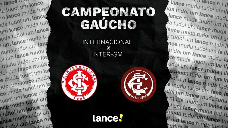 Internacional e Inter-SM jogam pelo Gauchão. Foto: Arte/Lance!